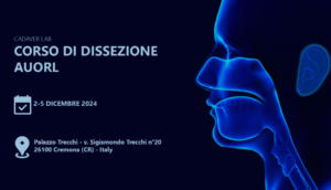 Corso Dissezione AUORL 2024